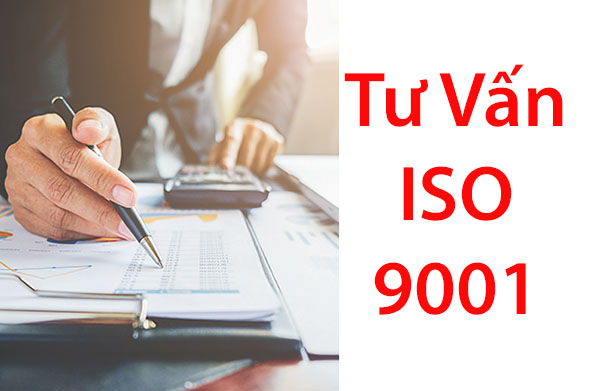 Dịch vụ tư vấn ISO 9001: 2015 – hệ thống quản lý chất lượng